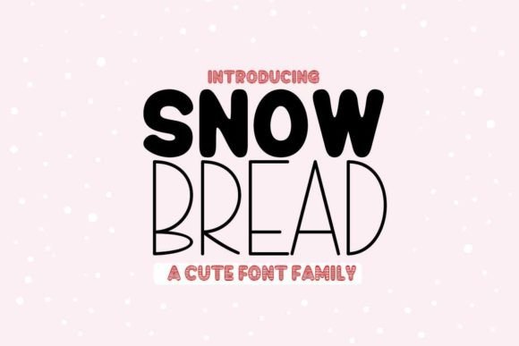 Snow Bread Font: A Display Typeface for Makers